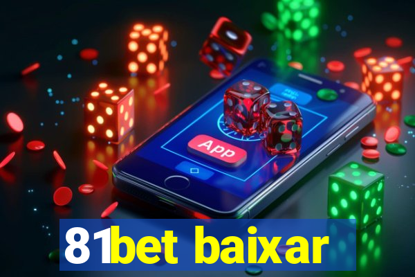 81bet baixar